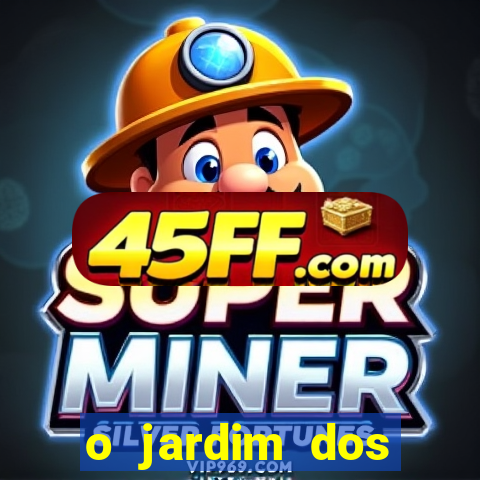o jardim dos esquecidos a origem